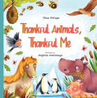 Thankful Animals, Thankful Me By Steve Metzger, Angelina Ardinskaya (Illustrator) Cover Image