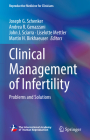 Clinical Management of Infertility: Problems and Solutions By Joseph G. Schenker (Editor), Andrea R. Genazzani (Editor), John J. Sciarra (Editor) Cover Image