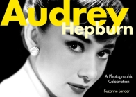 Audrey Hepburn: A Photographic Celebration By Suzanne Lander Cover Image