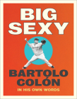 Big Sexy: In His Own Words Cover Image