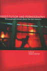 Prostitution and Pornography: Philosophical Debate about the Sex Industry Cover Image
