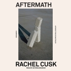 Aftermath: On Marriage and Separation By Rachel Cusk, Antonia Beamish (Read by) Cover Image