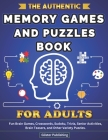 The Authentic Memory Games and Puzzles Book For Adults: Fun Brain Games, Crosswords, Sudoku, Trivia, Senior Activities, Brain Teasers, and Other Varie By Glister Publishing Cover Image