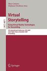 Virtual Storytelling. Using Virtual Reality Technologies for Storytelling: 4th International Conference, Icvs 2007, Saint-Malo, France, December 5-7, Cover Image