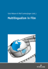 Multilingualism in Film By Ralf Junkerjürgen (Editor), Gala Rebane (Editor) Cover Image
