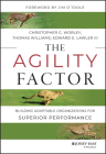 The Agility Factor: Building Adaptable Organizations for Superior Performance Cover Image