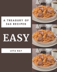 A Treasury Of 365 Easy Recipes: Easy Cookbook - Your Best Friend Forever By Leta Ray Cover Image