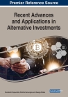 Recent Advances and Applications in Alternative Investments By Constantin Zopounidis (Editor), Dimitris Kenourgios (Editor), George Dotsis (Editor) Cover Image