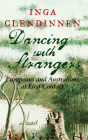 Dancing with Strangers: Europeans and Australians at First Contact By Inga Clendinnen Cover Image
