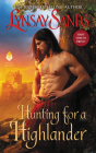 Hunting for a Highlander: Highland Brides By Lynsay Sands Cover Image