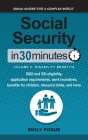 Social Security In 30 Minutes, Volume 2: Disability Benefits: SSDI and SSI eligibility, application requirements, work incentives, benefits for childr By Emily Pogue Cover Image