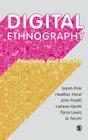 Digital Ethnography: Principles and Practice By Sarah Pink, Heather Horst, John Postill Cover Image