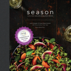 Season: A Year of Wine Country Food, Farming, Family, and Friends By Justin Wangler, Tracey Shepos Cenami, Jackson Family Wines, Tucker Taylor Cover Image