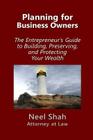 Planning for Business Owners: : The Entrepreneur's Guide to Building, Preserving, and Protecting Your Wealth Cover Image