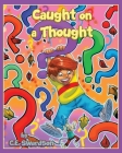 Caught on a Thought Cover Image