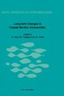 Long-Term Changes in Coastal Benthic Communities: Proceedings of a Symposium, Held in Brussels, Belgium, December 9-12,1985 (Developments in Hydrobiology #38) By C. H. R. Heip (Editor), B. F. Keegan (Editor), J. R. Lewis (Editor) Cover Image