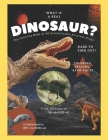 What Is A Real Dinosaur?: Dino Information and Coloring Book For Kids By Justin Science Cover Image