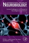 Current Challenges in Cell Therapy for Neurodegenerative Diseases: Volume 166 By Emma L. Lane (Volume Editor), Cheney J. G. Drew (Volume Editor), Mariah J. Lelos (Volume Editor) Cover Image
