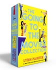 The Going to the Movies Collection (Boxed Set): Better Than the Movies; Nothing Like the Movies By Lynn Painter Cover Image