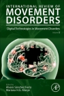 Digital Technologies in Movement Disorders: Volume 5 By Alvaro Sanchez Ferro (Volume Editor), Mariana Hernandez Gonzalez-Monje (Volume Editor) Cover Image