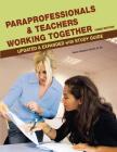 Paraprofessionals and Teachers Working Together 3rd Edition By Susan Gingras Fitzell M. Ed Cover Image