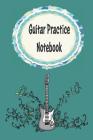 Guitar Practice Notebook: Practice book for music composition pocket size By Megan Cantrell Cover Image