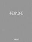 Notebook for Cornell Notes, 120 Numbered Pages, #EXPLORE, Grey Cover: For Taking Cornell Notes, Personal Index, 8.5