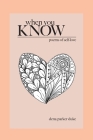 When You Know: Poems of Self-Love Cover Image