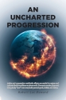 An Uncharted Progression By Robert Lee Howard Cover Image