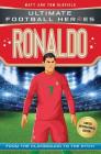 Ronaldo: Ultimate Football Heroes - Limited International Edition (Football Heroes - International Editions) By Matt & Tom Oldfield Cover Image