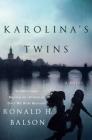 Karolina's Twins: A Novel (Liam Taggart and Catherine Lockhart #3) By Ronald H. Balson Cover Image