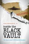 Inside the Black Vault: The Government's UFO Secrets Revealed By John Greenewald Jr Cover Image