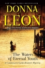 The Waters of Eternal Youth: A Commissario Guido Brunetti Mystery By Donna Leon Cover Image