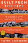 Built from the Fire: The Epic Story of Tulsa's Greenwood District, America's Black Wall Street Cover Image