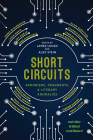 Short Circuits: Aphorisms, Fragments, and Literary Anomalies By James Lough (Editor), Alex Stein (Editor) Cover Image