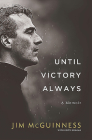 Until Victory Always By Jim McGuinness, Keith Duggan (With) Cover Image