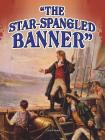 The Star Spangled Banner (Symbols of Freedom) By Cristie Reed Cover Image