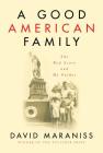 A Good American Family: The Red Scare and My Father Cover Image