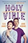 Elis and John Present the Holy Vible: The Book The Bible Could Have Been Cover Image