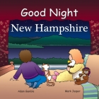 Good Night New Hampshire (Good Night Our World) By Adam Gamble, Anne Rosen (Illustrator) Cover Image