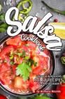 Salsa Cookbook: Colorful Delicious Salsa Recipes for Any Occasion Cover Image
