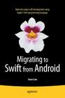 Migrating to Swift from Android By Sean Liao Cover Image