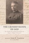 The Crossed Hands of God By Jerry R. Tompkins (Editor), Jay Winter (Foreword by) Cover Image