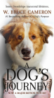 A Dog's Journey Movie Tie-In: A Novel (A Dog's Purpose #2) Cover Image