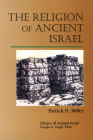 The Religion of Ancient Israel (Library of Ancient Israel) Cover Image