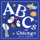ABCs of Chicago (ABCs Regional) By Sandra Magsamen Cover Image
