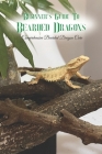 Beginner's Guide To Bearded Dragons: Comprehensive Bearded Dragon Care: Black and White Cover Image