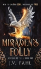 Miraden's Folly By J. V. Fahl Cover Image