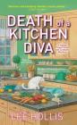 Death of a Kitchen Diva (Hayley Powell Mystery #1) By Lee Hollis Cover Image