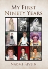 My First Ninety Years By Naomi Rivlin Cover Image